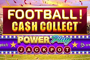 Football! Cash Collect™ PowerPlay Jackpot - POWERPLAY128