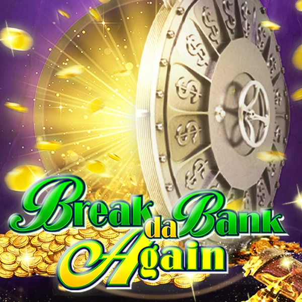 Break da Bank Again - POWERPLAY128